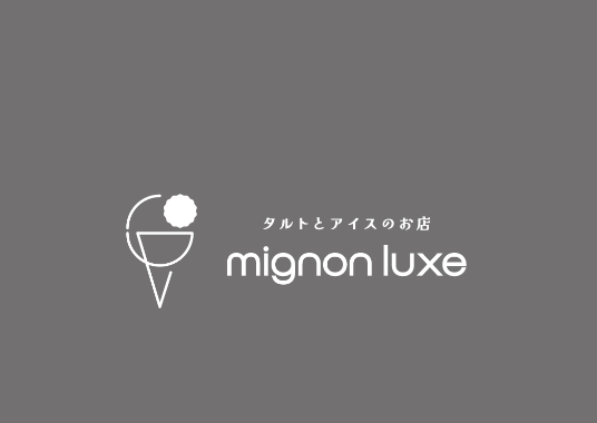 mignon　luxe